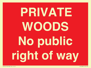 PRIVATE WOODS No public right of way